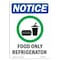 Signmission OSHA Notice, 5" Height, Food Only Refrigerator Sign With Symbol, 5" X 3.5", Portrait OS-NS-D-35-V-12825 - alternate 1
